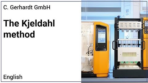 The Kjeldahl method - automatic digestion, distillation and titration with KJELDATHERM / VAPODEST