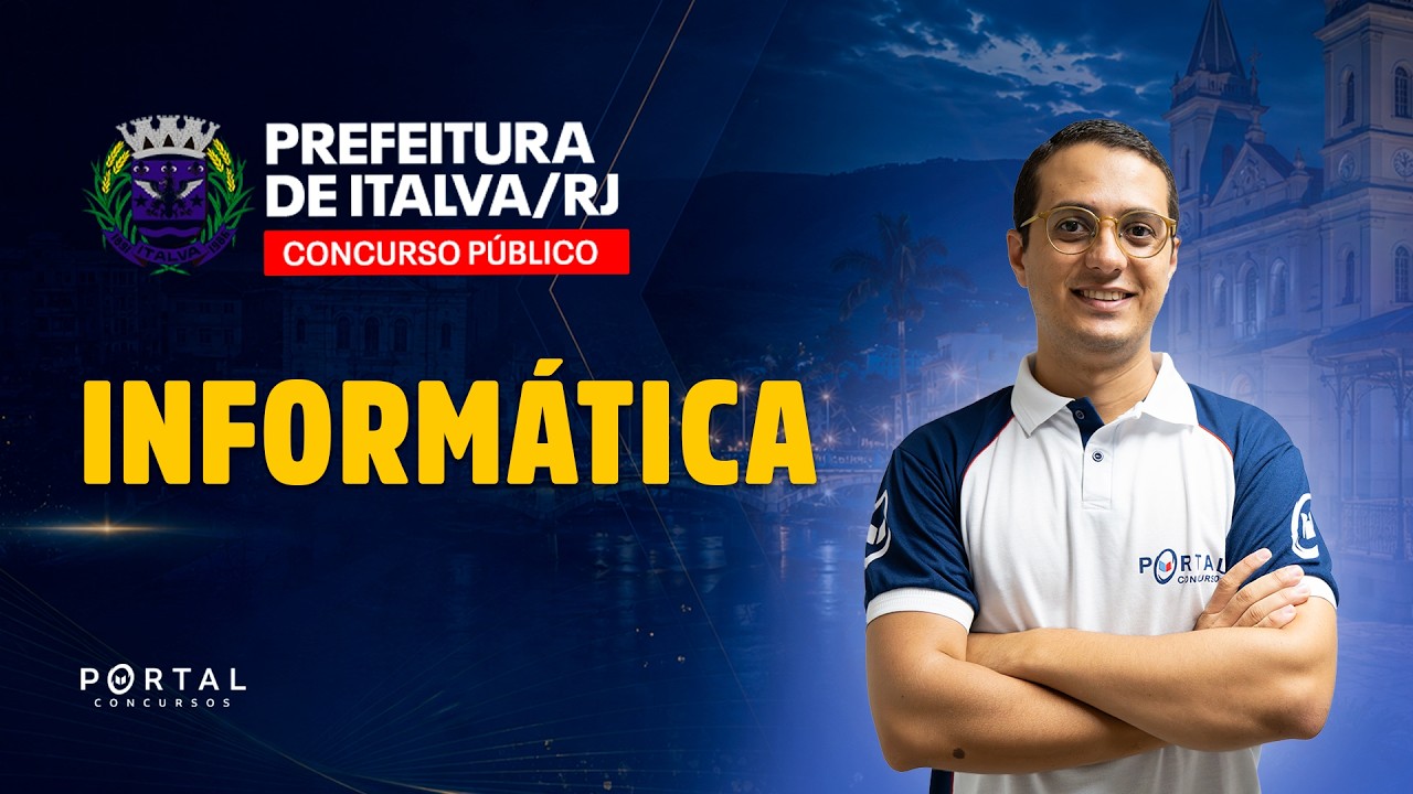 CONCURSO PREF. ITALVA/RJ: INFORMÁTICA | Com o Prof. Danilo Vilanova