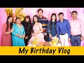 My 16th Birthday Vlog | Best Birthday Ever | SAMREEN ALI VLOGS