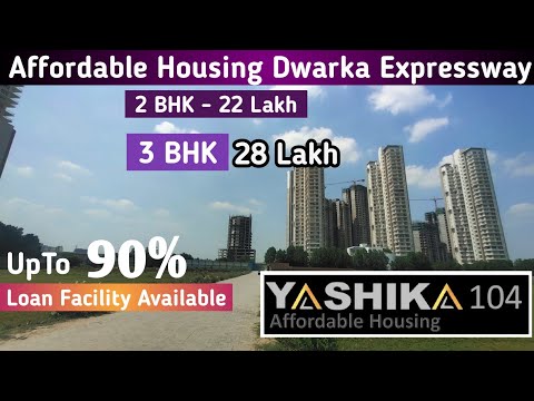 Affordable Housing Dwarka Expressway | Affordable Housing Gurgaon | Yashika 104 Gurgaon
