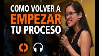 Claudia Minetti ░ Como Volver a Empezar tu Proceso