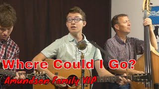 Where Could I Go- VIP Page | Amundson Family Music