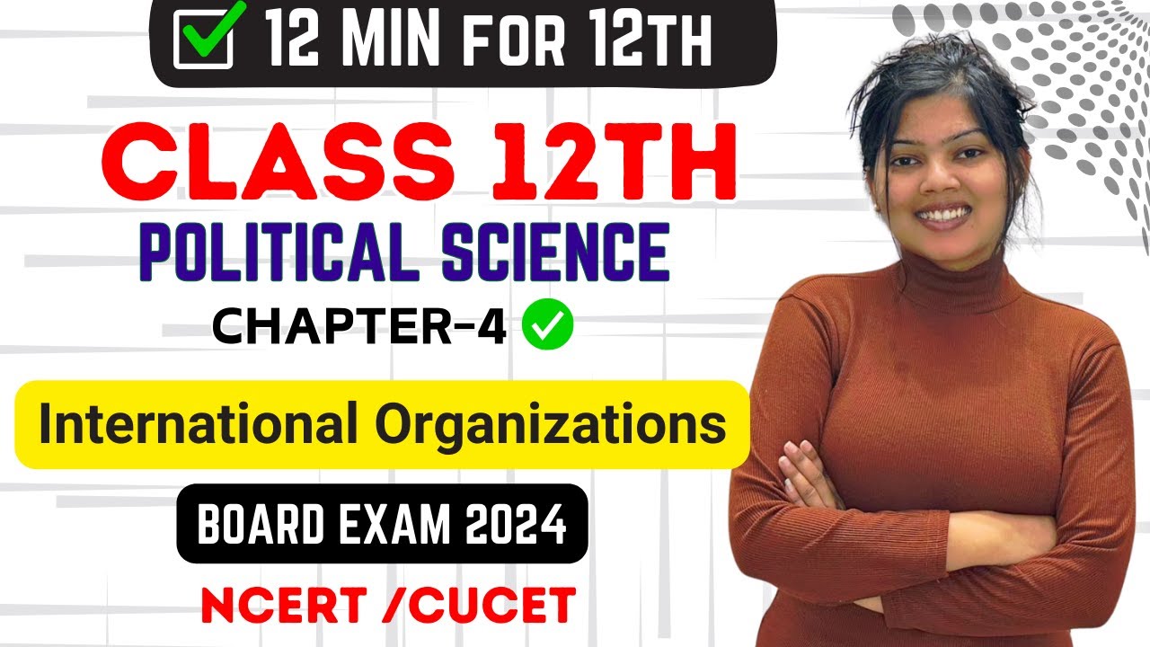 Ch-4 International Organizations |12th Political Science | Studyship with Krati 2