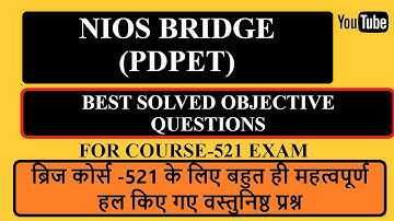 NIOS Bridge Course 521 (PDPET) Important Solved Objective Questions | MCQs for Course 521