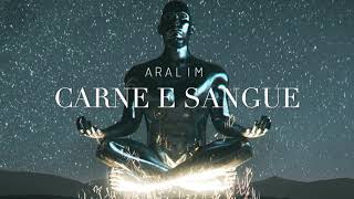 Carne E Sangue Aralim