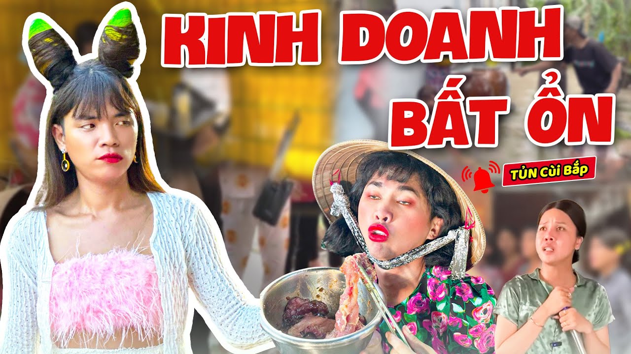 Thúy Liễu Và Những Pha Kinh Doanh Vô Cùng Bất Ổn P.2 | Tủn Cùi Bắp