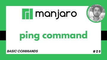 ping Command in Manjaro Linux - Basic Commands in Linux #20