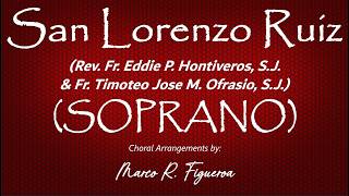 SAN LORENZO RUIZ (Fr. Eddie P. Hontiveros, S.J. & Fr. Timoteo Jose M. Ofrasio, S.J.)® ~ ֍ SOPRANO