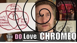 Why you already love Chromeo 