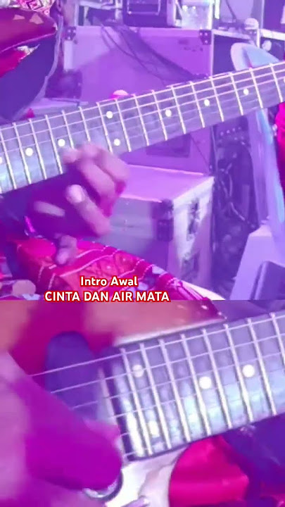 Intro Awal CINTA DAN AIR MATA