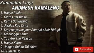 Best Of Andmesh Kamaleng Full Album