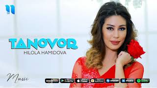 Hilola Hamidova - Tanovor (Music Version)