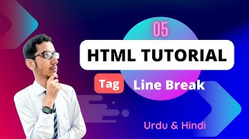 Lec - 05 | HTML Line Break Tag in Urdu/Hindi 2023 | PK Tutorials