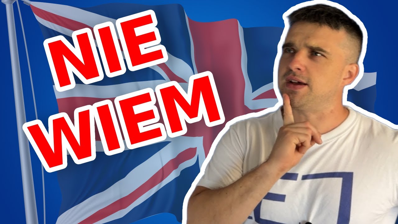 NIE WIEM po angielsku YouTube
