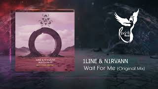 PREMIERE: 1LINE & N1RVANN  -  Wait For Me (Original Mix) [Be Free Recordings]