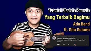 Yang Terbaik Bagimu - Ada Band ft. Gita Gutawa tutorial ukulele
