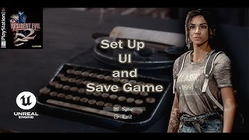 Resident Evil in UE5 - Set Up UI and Save Game (Lesson #43)
