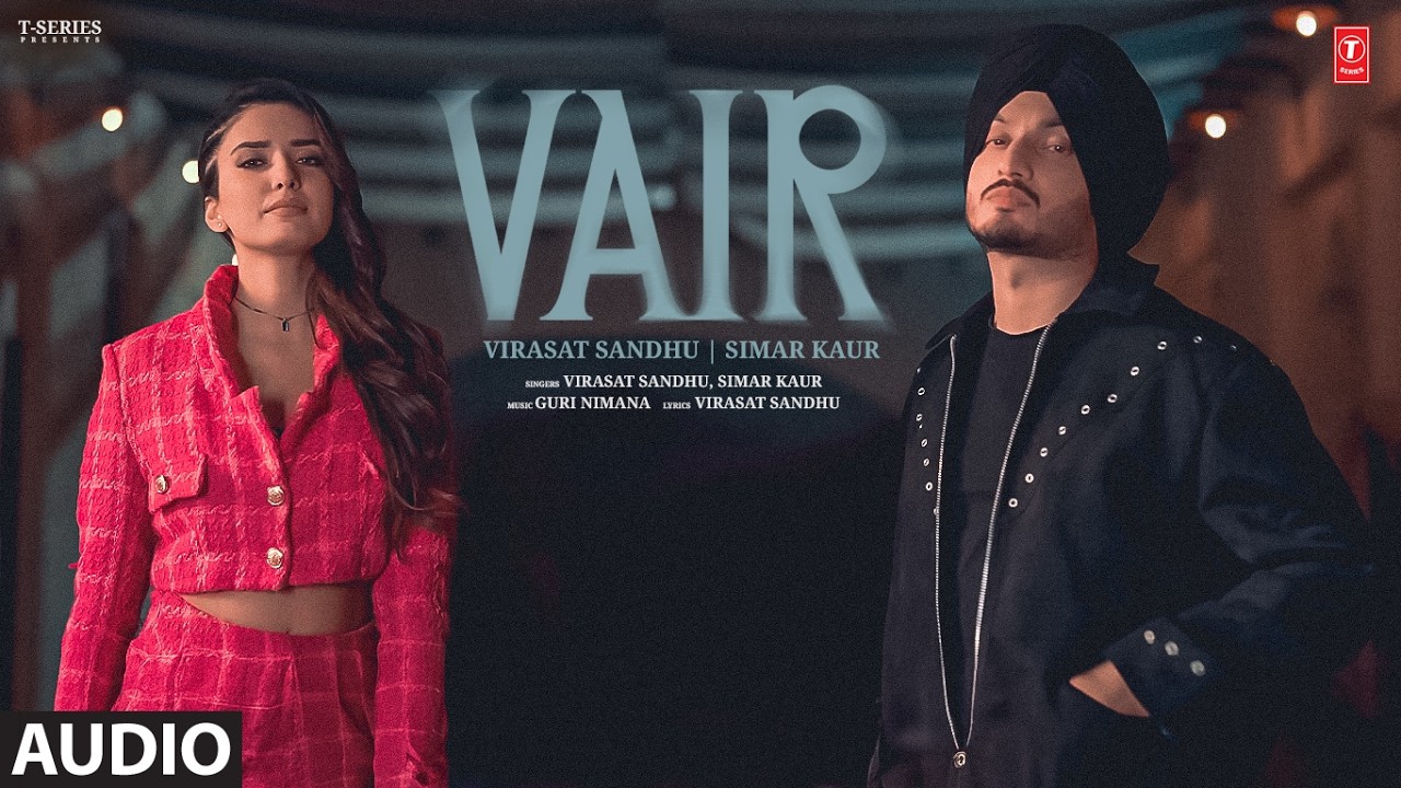 VAIR (Full Audio) | VIRASAT SANDHU | SIMAR KAUR | LATEST PUNJABI SONGS 2026