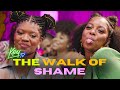 Nakia Stephens on Personal Experiences - Heaux and Tell - Walk of Shame | EP02
