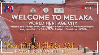 Tahun Melawat Melaka 2024: Rayau Banda Hilir