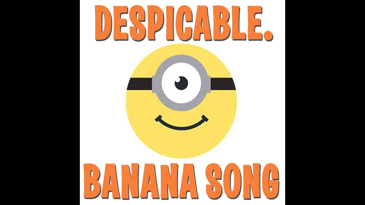 Despicable Me Song