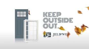 KEEP OUTSIDE OUT with JELD-WEN
