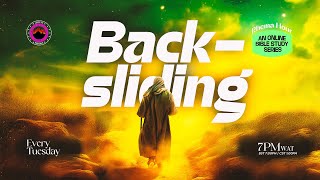 Online Bible Study | BACKSLIDING | Tuesday, 18th November, 2025