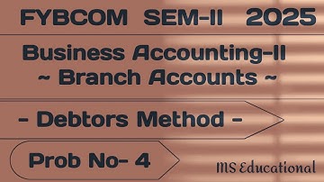 Branch Accounts | Business Accounting | FYBCOM SEM-II | Prob No- 4 | #sppu #account #exam