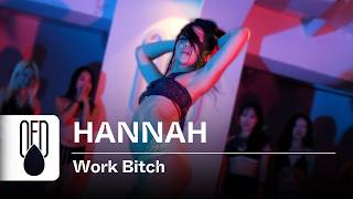 Britney Spears - Work Bitch | HANNAH (Choreography)