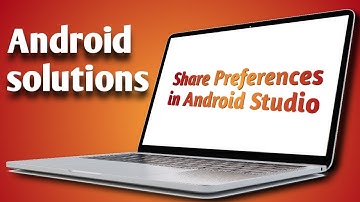 Shared Preferences In Android | Shared Preferences Example | Android Studio Tutorial
