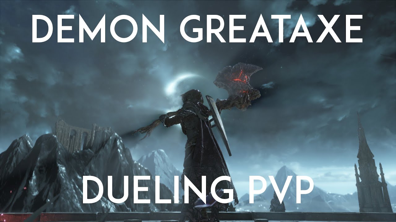Demon's Greataxe Dark souls 3 Duels PvP YouTube
