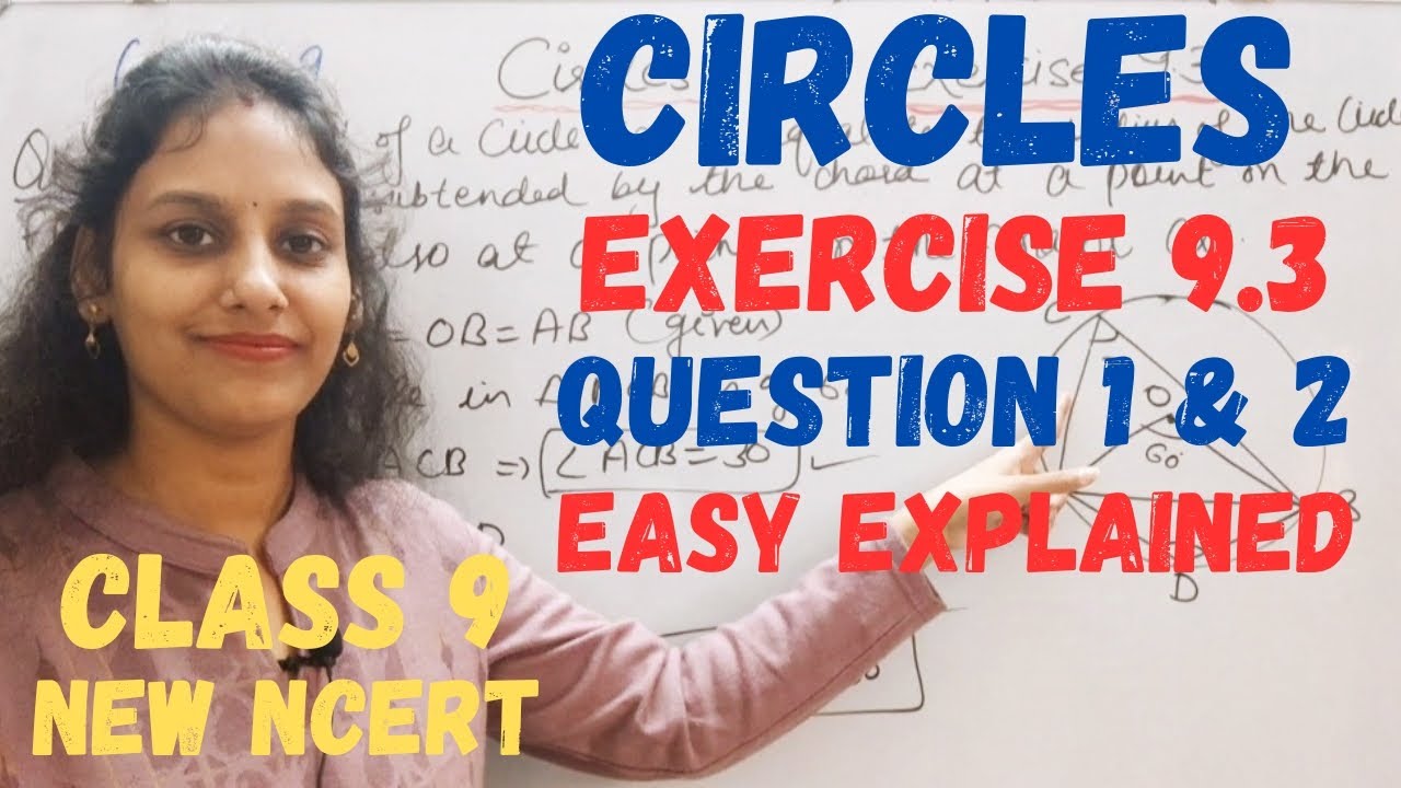 Class 9 | Question 1 & 2 | Exercise 9.3 | Chapter 9 CIRCLES | New Ncert ...