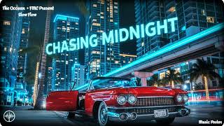 The Occean | Chasing Midnight Lights + Slow Flow