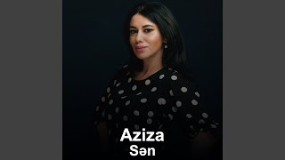 Sən - Aziza