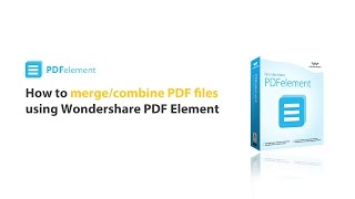 How to: Combine Multiple PDF files into One File by using PDFelement