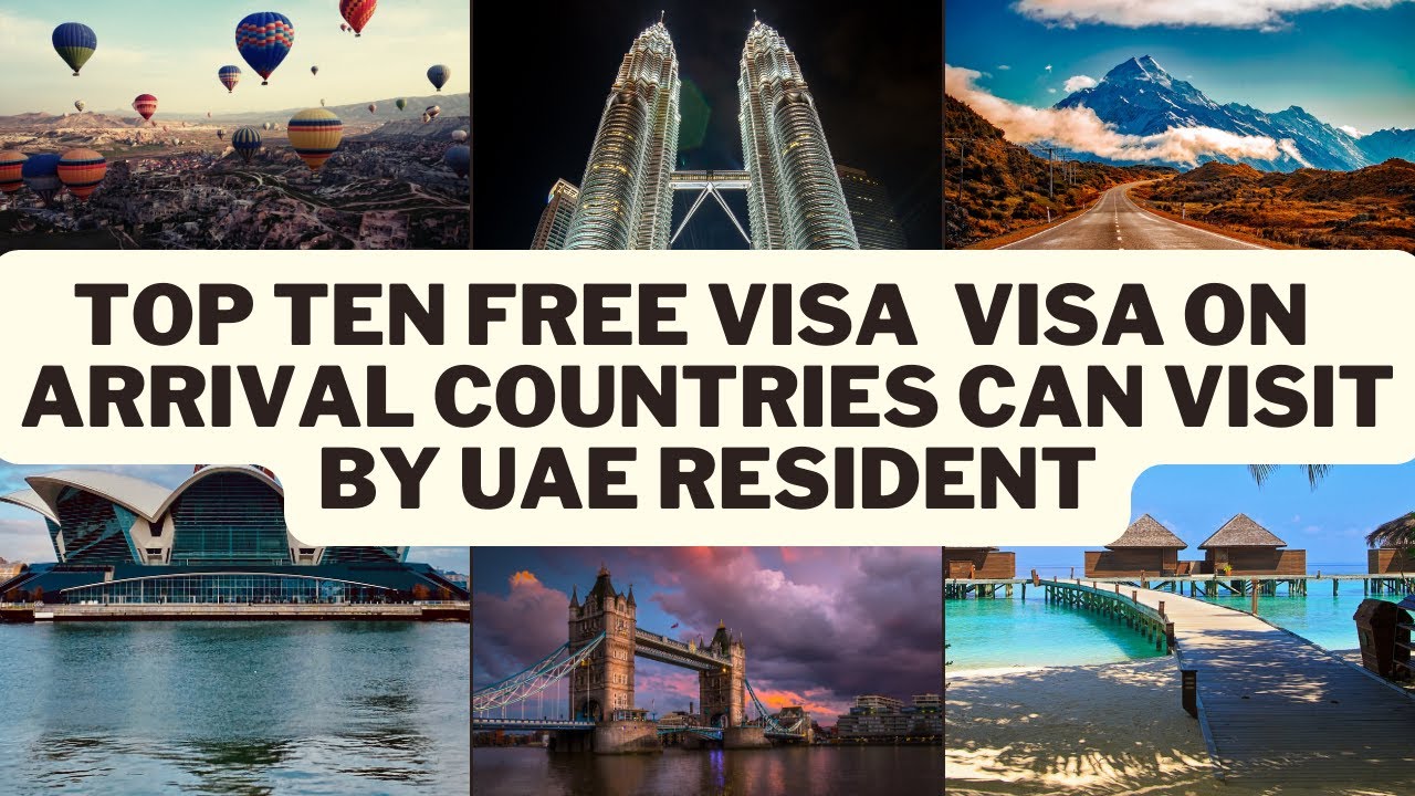 Top 10 Visa Free Visa On Arrival Countries For UAE Resident Holders Top 10 Visa Free Visa On Arrival Countries For UAE Resident Holders