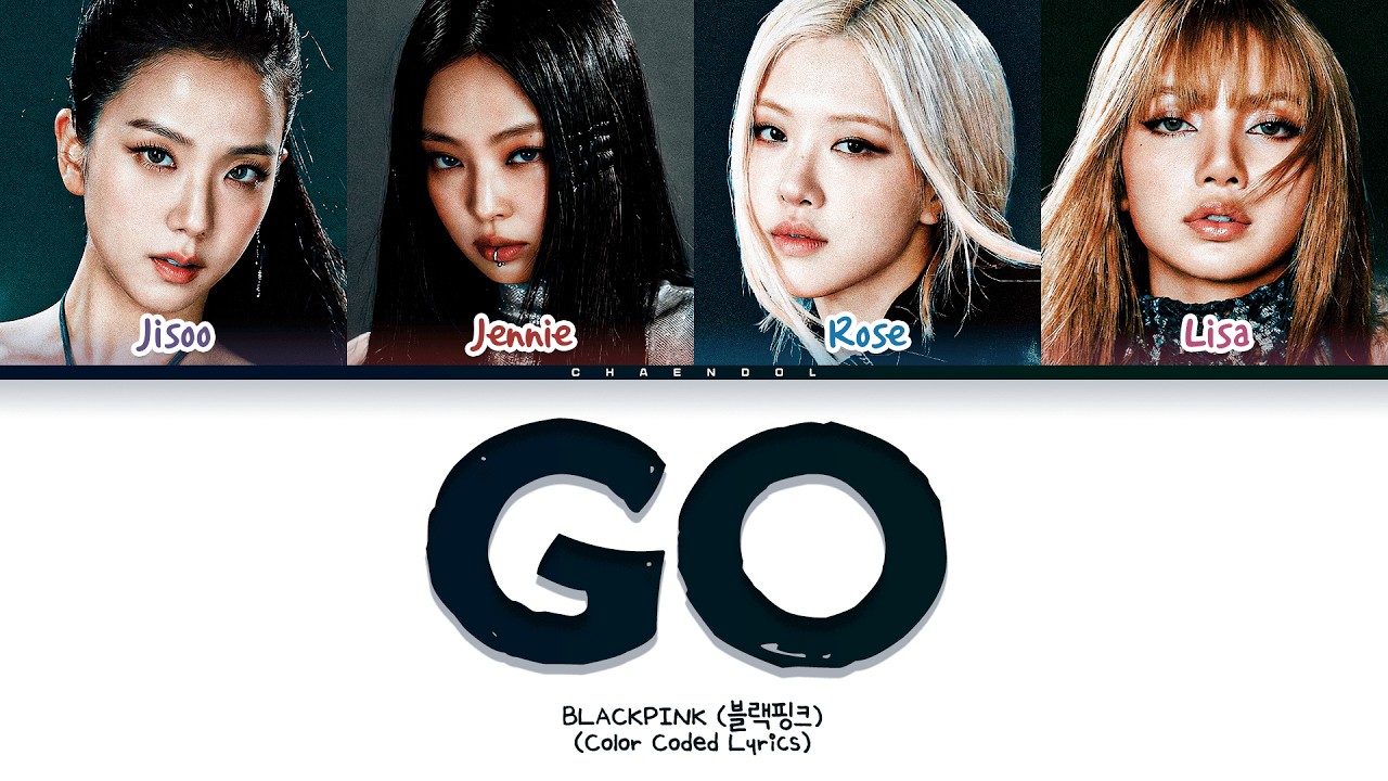 BLACKPINK GO Lyrics (Color Coded Lyrics)