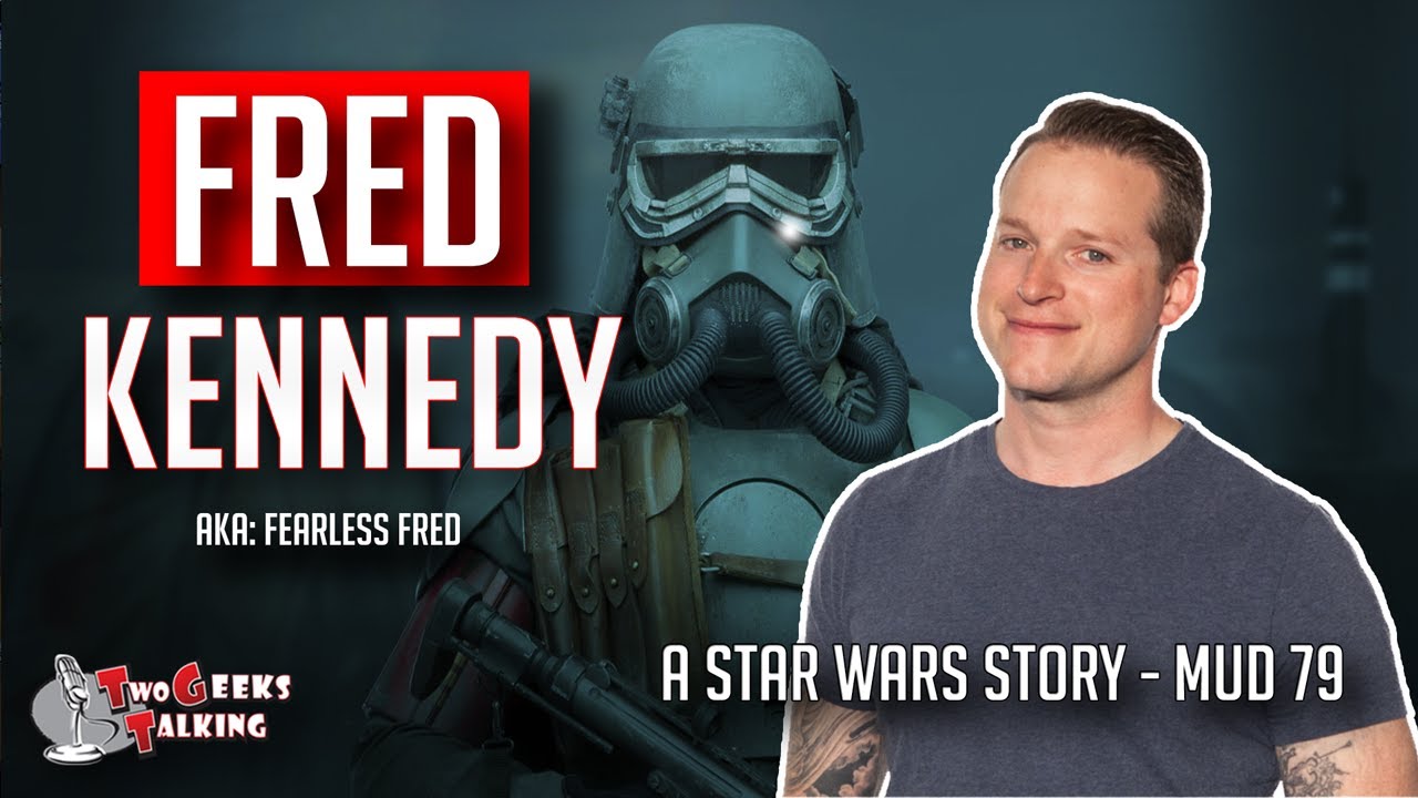 Fred Kennedy creator Star Wars Mud 79 (2020) interview | Two Geeks Talking