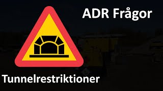 Adr Frågor Tunnelrestriktioner Del 4