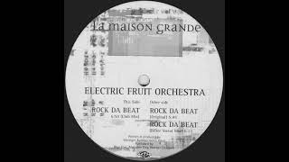 Electric Fruit Orchestra -  Rock Da Beat (Club Mix) 1997 Resimi