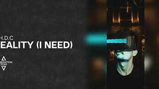 B.H.D.C - Reality (I Need)