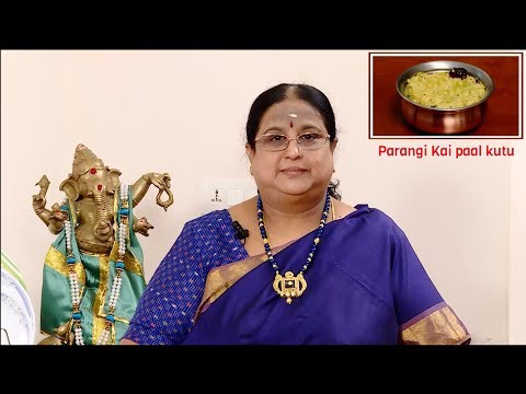 Recipe 163: Parangikkai Paal Kutu (Yellow Pumpkin)