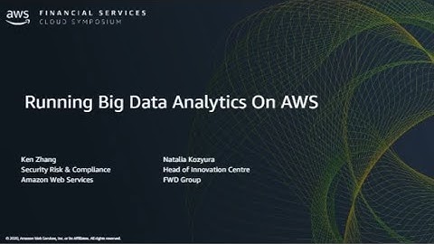 AWS Financial Services Cloud Symposium - Running Big Data Analytics on AWS