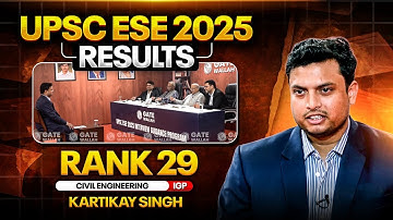 UPSC ESE Final Result 2025 | Kartikay Singh | Rank 29 CE | ESE Interview Guidance Program
