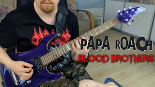 Papa Roach - Blood Brothers Guitar Cover 4k 60fps