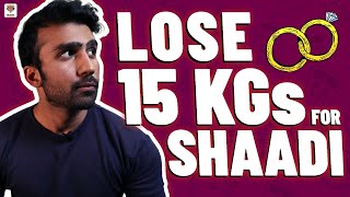 HOW TO LOSE WEIGHT FOR SHADI FAST