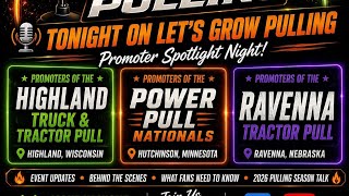 June 8th Lets Grow Pulling Live Hutchinson, Ravenna, Highland