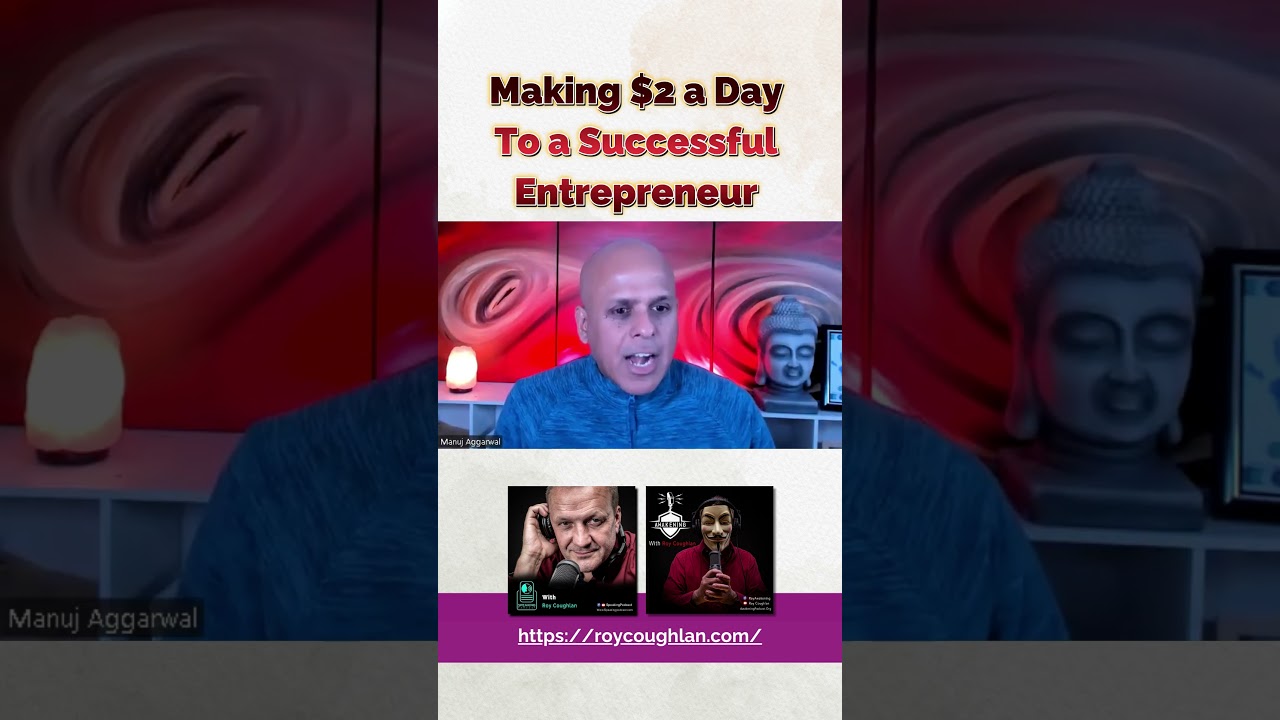 Making $2 a day to a Successful Entrepreneur