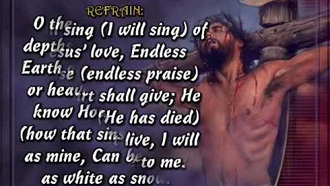 I Will Sing Of Jesus Love