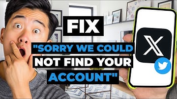 How To Fix Sorry We Could Not Find Your Account On X (Twitter) Android
